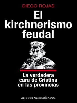 cover image of El kirchnerismo feudal